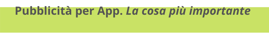 Pubblicizzare applicazioni. Cosa importante