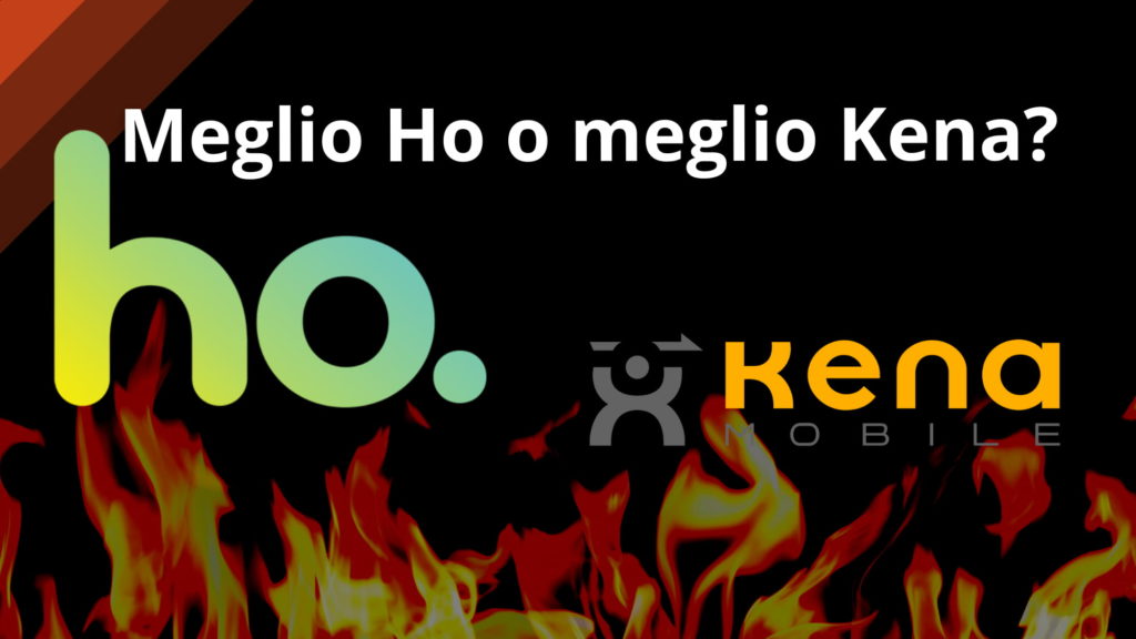 Meglio Ho o meglio Kena