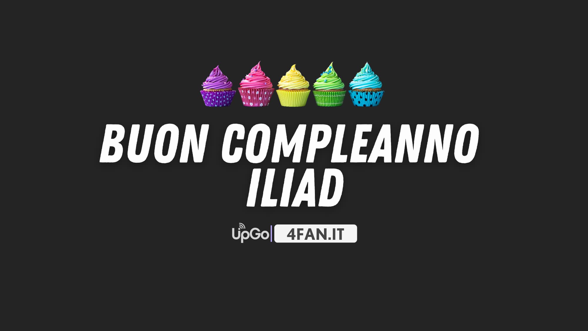 Buon compleanno Iliad