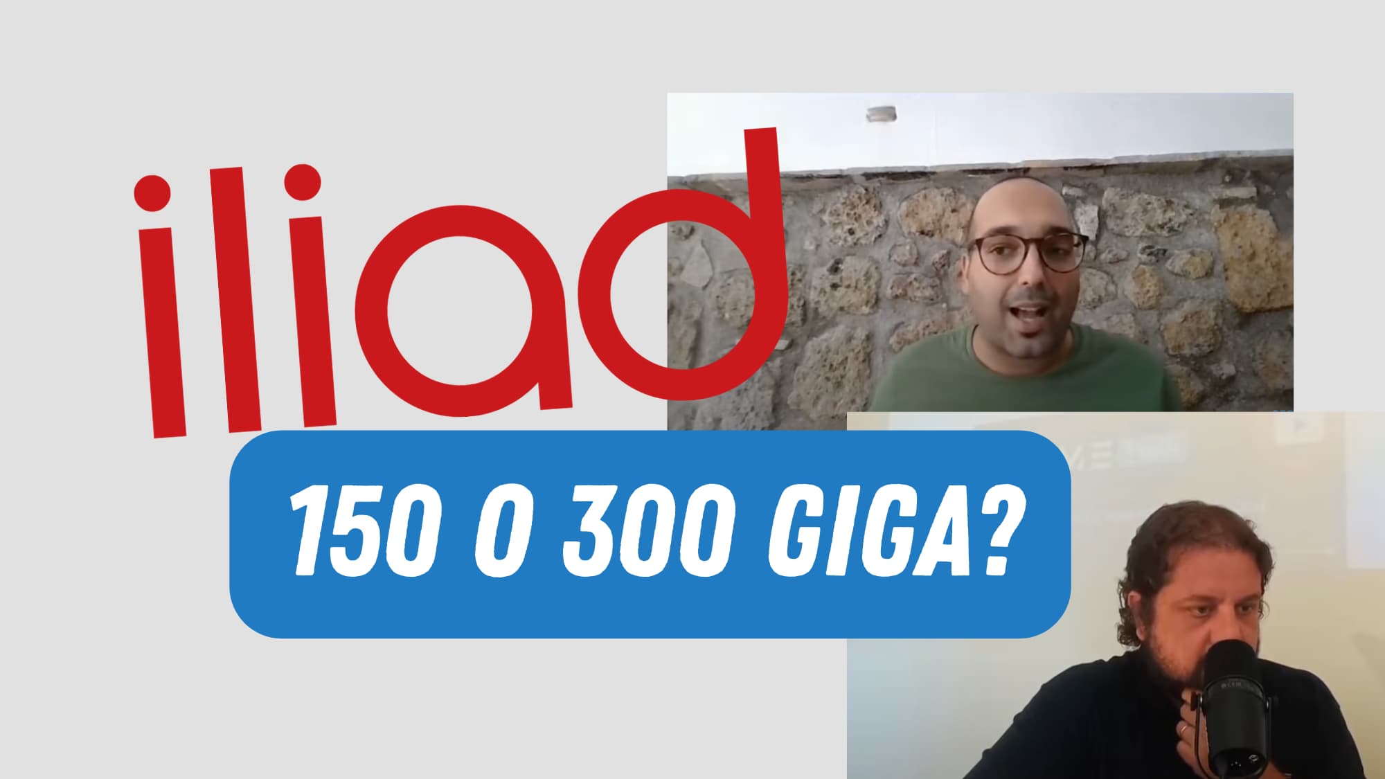 Iliad 150 o 300 giga