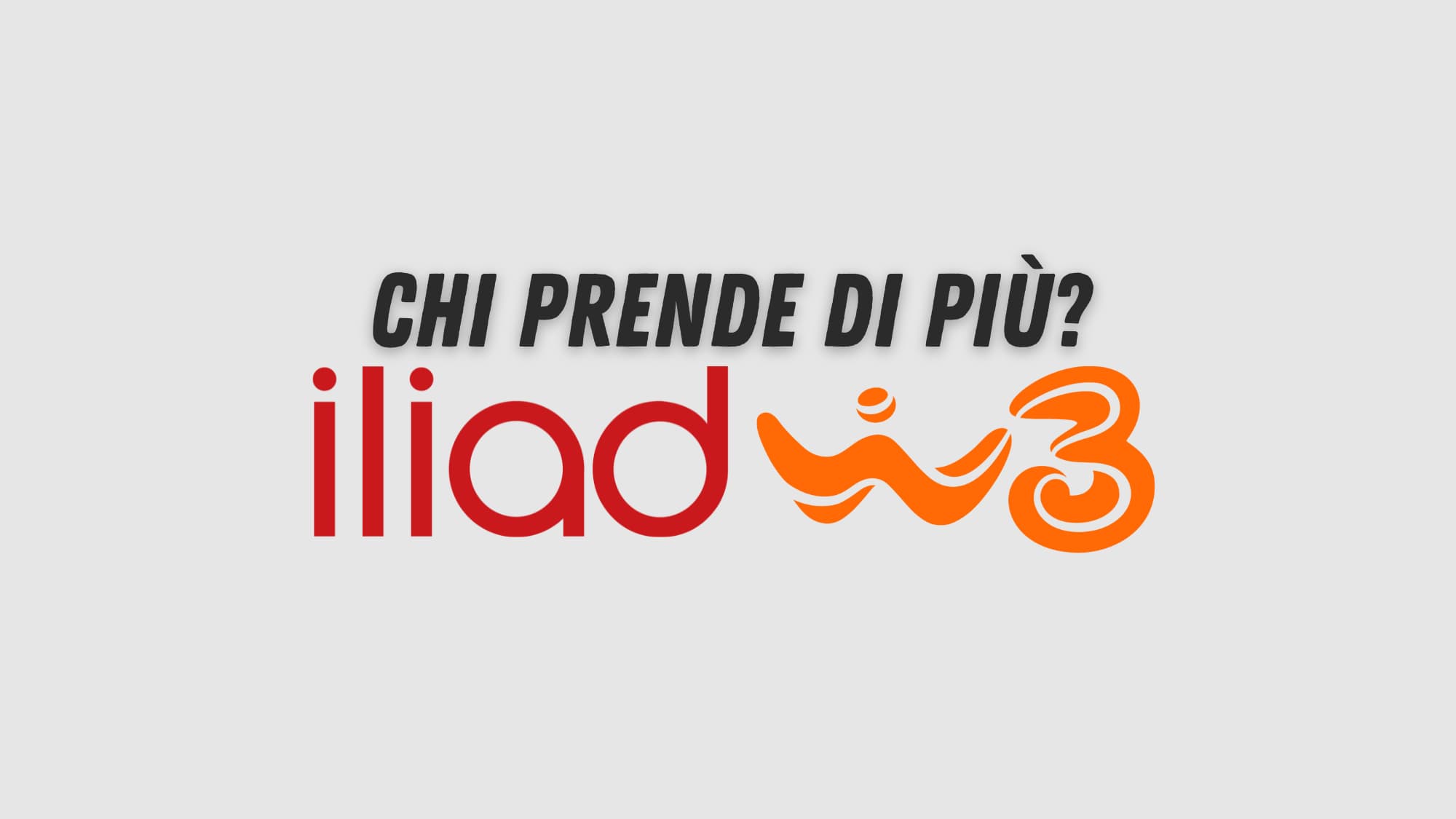 Iliad vs WindTre, chi prende di più