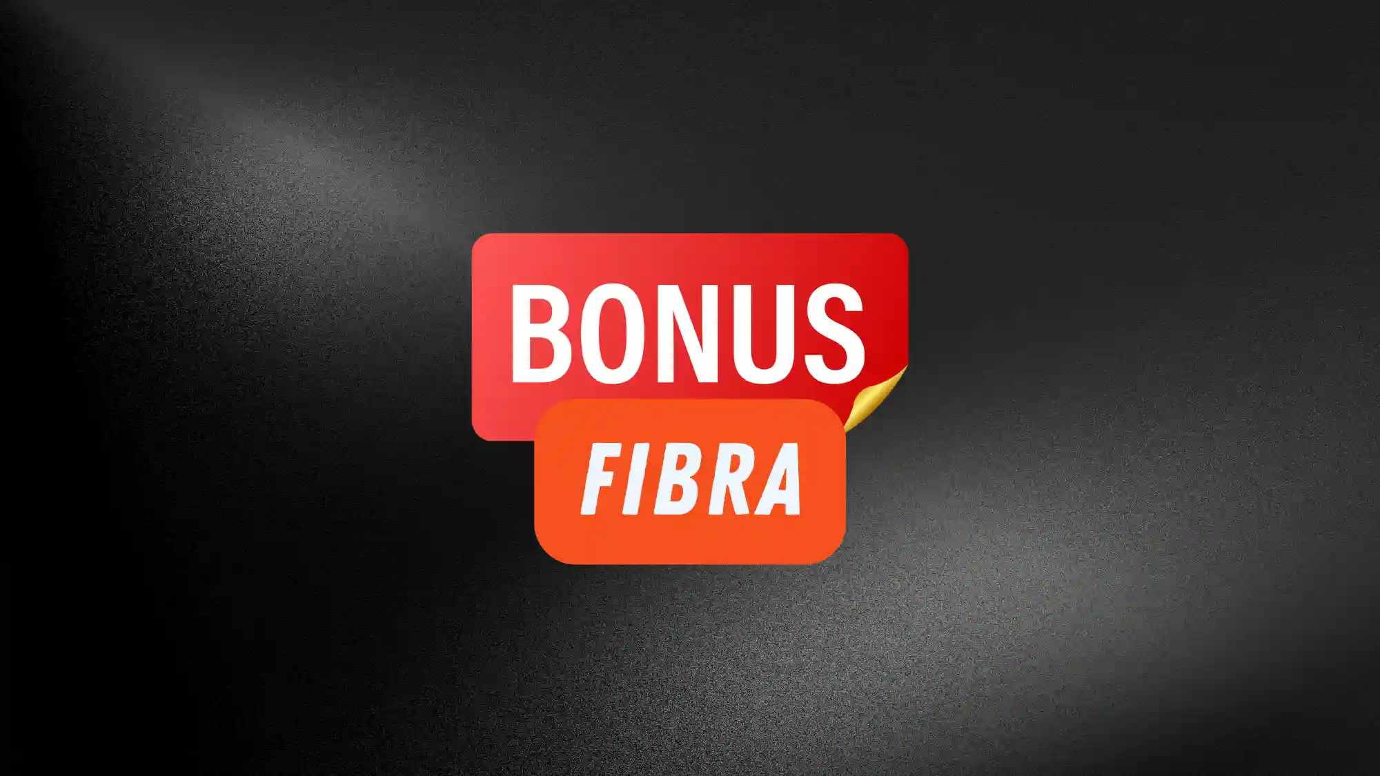 Bonus Fibra