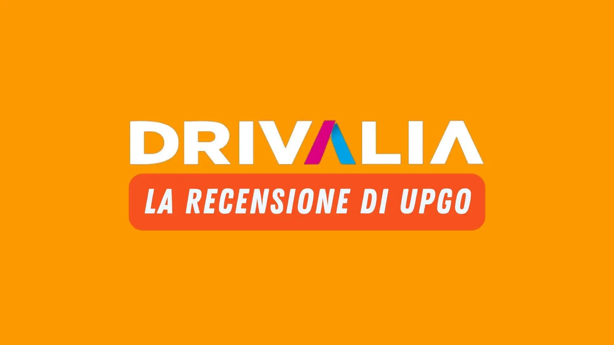 Drivalia recensione e opinioni