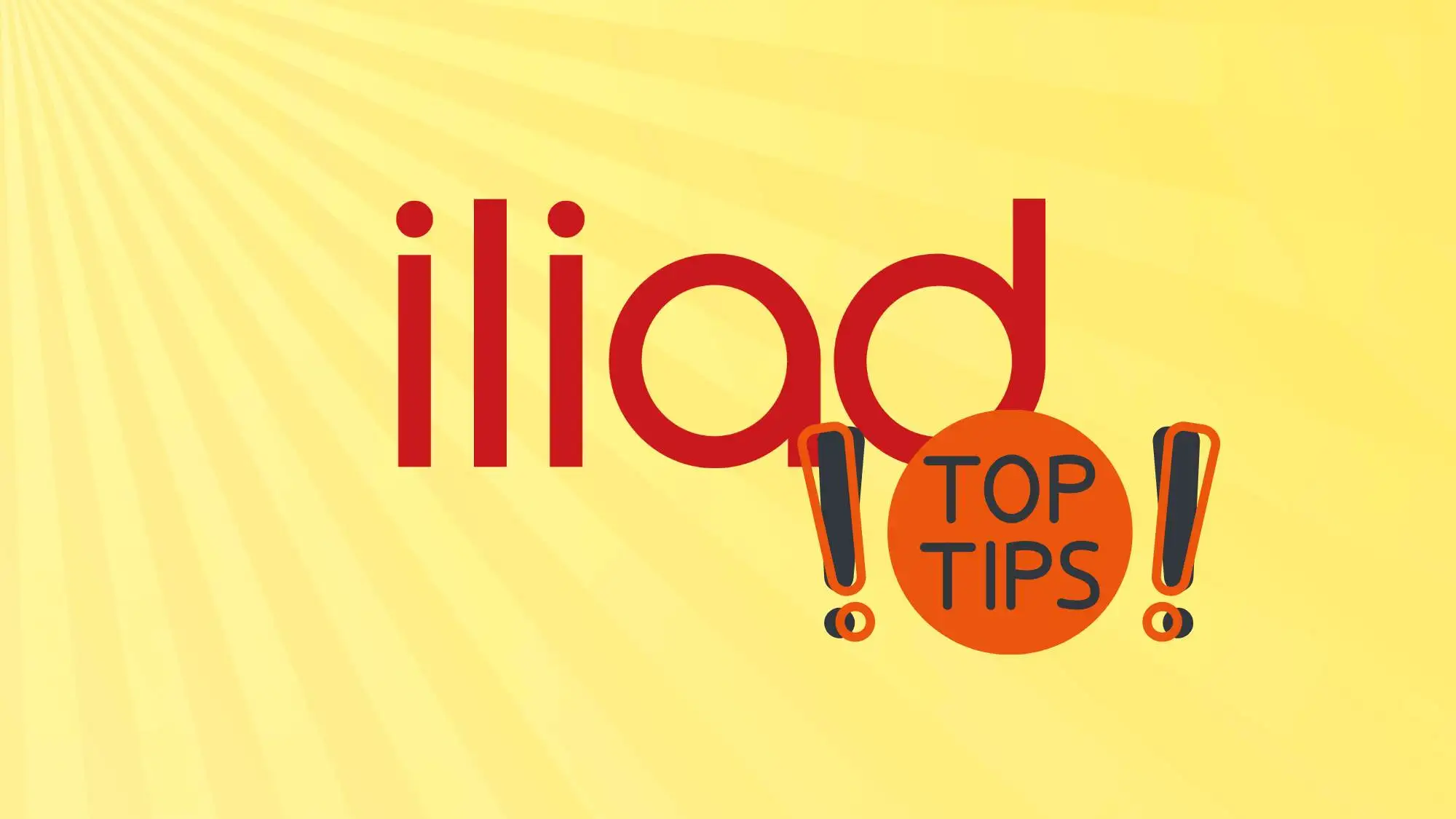 Iliad e scritta "top tips"